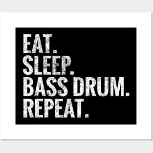 Eat Sleep Bass drum Repeat Posters and Art